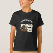 T-shirt Vous Me Complétez Funny Poop Pun Dark BG (Devant)