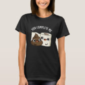 T-shirt Vous Me Complétez Funny Poop Pun Dark BG (Devant)