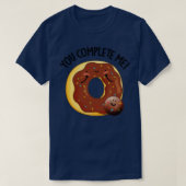 T-shirt Vous Me Complétez Mignonne Nourriture Donut Pun 1 (Design devant)