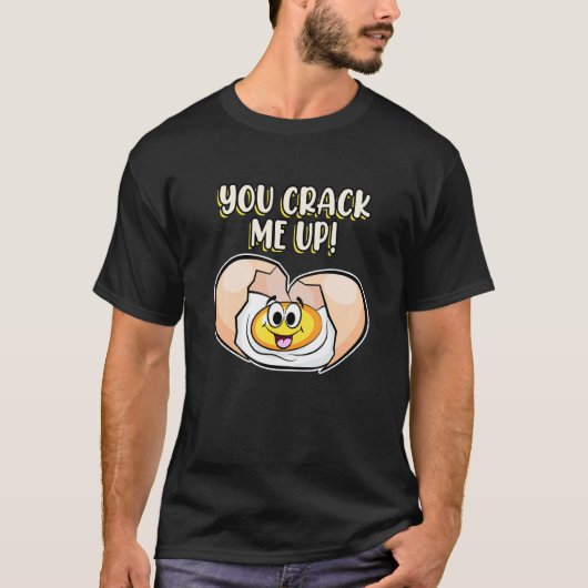 T-shirt Vous Me Crackez ! Oeuf Drôle Avec Humour Qui Dit P (Devant)