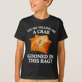 T-shirt Vous me dites qu'un crabe a déconné dans ce chiffo
