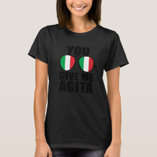 T-shirt Vous Me Donnez Agita Italia Dit Humour Italien Cha