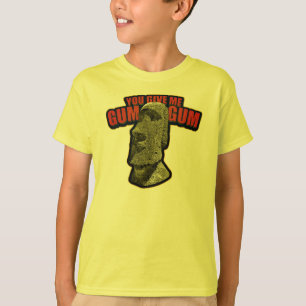 T-shirt Vous me donnez la gomme de gomme !
