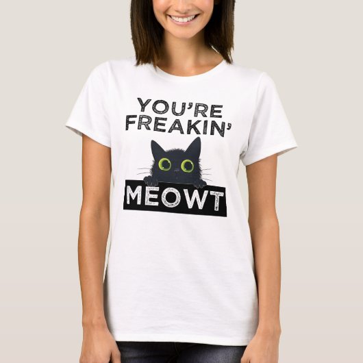 T-shirt Vous me faites complètement miauler (Devant)