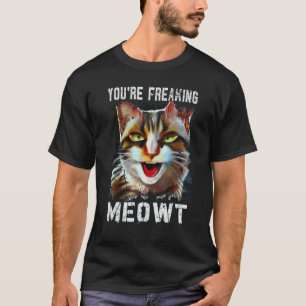 T-shirt Vous me faites flipper Mème de chat Chat Meow Je