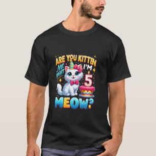 T-shirt Vous me faites marcher là, je suis né il y a 5 ans