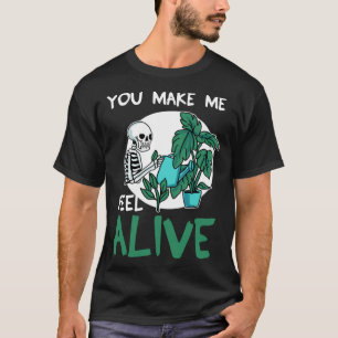 T-shirt Vous Me Faites Me Sentir Plante jardinier vivant