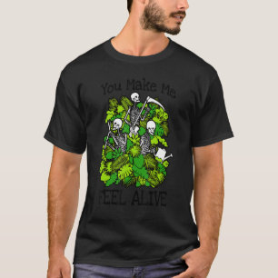 T-shirt Vous Me Faites Me Sentir Vivant Plante Skeleton Go