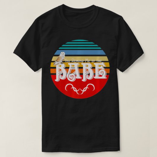 T-shirt Vous me rappelez la Babe Owl 80's Style Premium (Design devant)