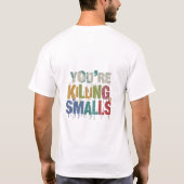 T-shirt Vous me tuez, Smalls ! (Dos)