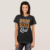 T-shirt Vous Me Verrez Peut-Être Lutter Mais Vous Ne Me Ve (Devant entier)