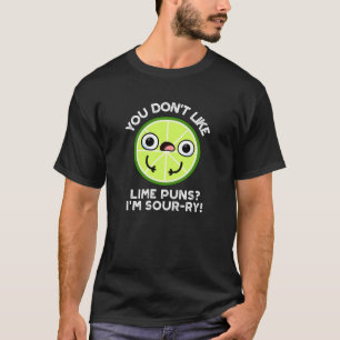 T-shirt Vous n'aimez pas les jeux de mots sur le citron Je