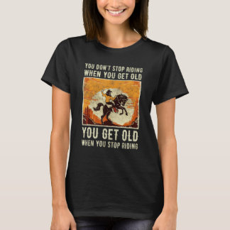 T-shirt Vous n'arrêtez pas de monter quand vous prenez Old