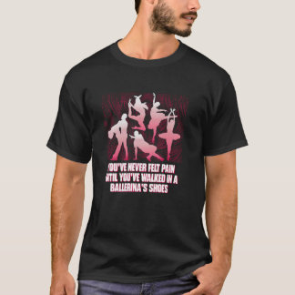 T-shirt Vous n'avez jamais ressenti de douleur jusqu'à ce