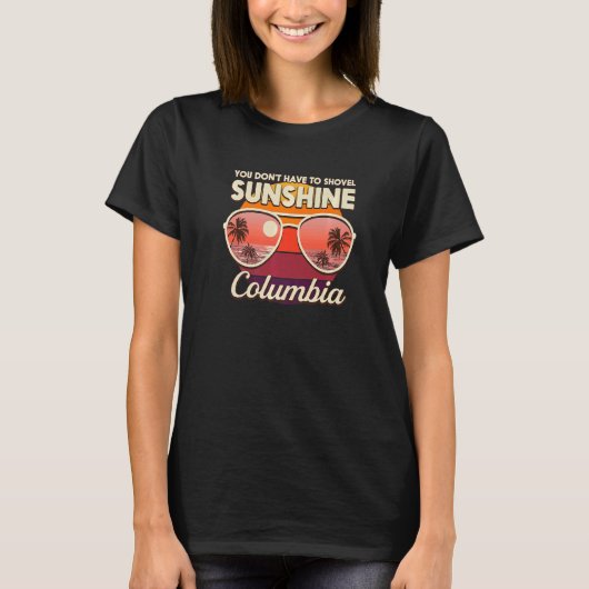 T-shirt Vous n'avez pas besoin de dévaler Sunshine Columbi (Devant)