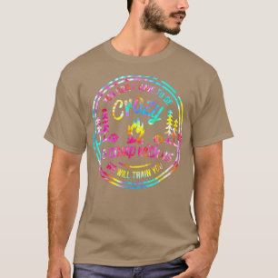 T-shirt Vous N'Avez Pas Besoin D'Être Fou Pour Camper Avec