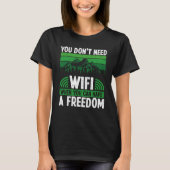 T-shirt Vous n'avez pas besoin du Wifi quand vous pouvez a (Devant)