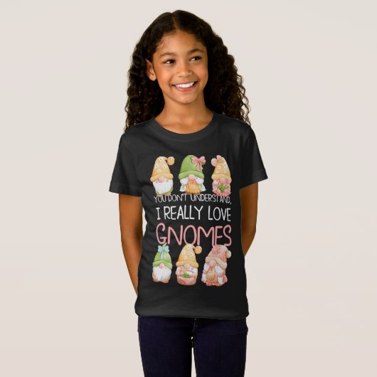 T-Shirt Vous ne comprenez pas que j'aime vraiment les Gnom (Devant entier)