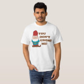 T-shirt Vous ne faites pas gnome je ! (Devant entier)