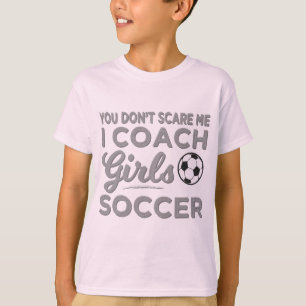 T-shirt Vous ne me faites pas peur J'Entraîne des filles F
