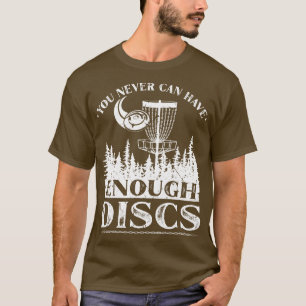 T-shirt Vous Ne Pouvez Jamais Avoir Assez De Disques Golfe