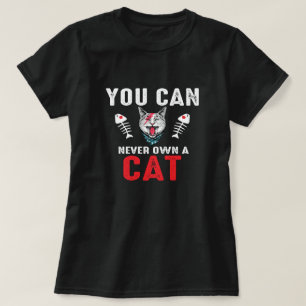 T-shirt Vous Ne Pouvez Jamais Avoir Un Chat Drôle Amoureux