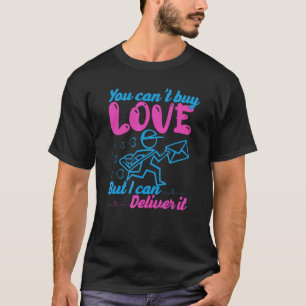 T-shirt Vous Ne Pouvez Pas Acheter L'Amour Mais Je Peux Le