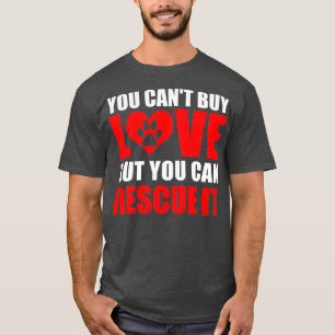 T-shirt Vous Ne Pouvez Pas Acheter L'Amour Mais Vous Pouve