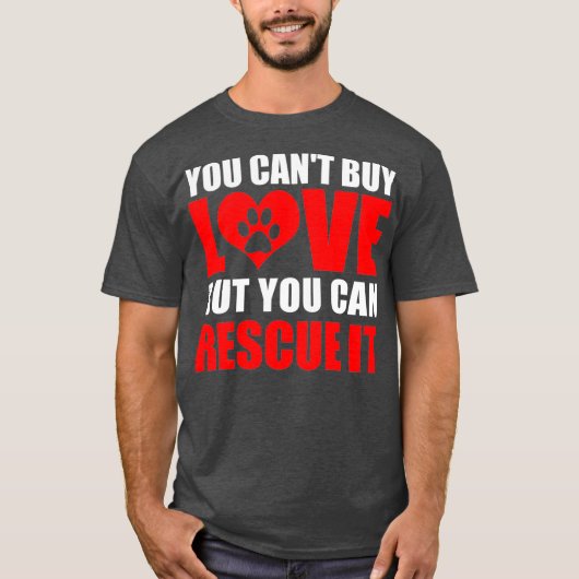 T-shirt Vous Ne Pouvez Pas Acheter L'Amour Mais Vous Pouve (Devant)