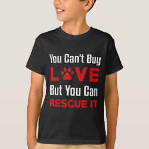 T-shirt Vous ne pouvez pas acheter l'amour mais vous pouve