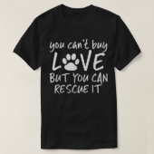 T-shirt Vous ne pouvez pas acheter l'amour mais vous pouve (Design devant)