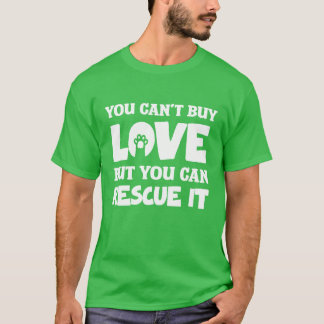 T-shirt Vous ne pouvez pas acheter l'amour mais vous pouve
