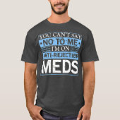 T-shirt Vous Ne Pouvez Pas Dire Non Transplant D'Organe An (Devant)