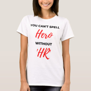 T-shirt Vous ne pouvez pas écrire Héros sans 'RH' 2