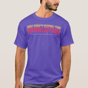 T-shirt Vous ne pouvez pas épeler la révolution drôle