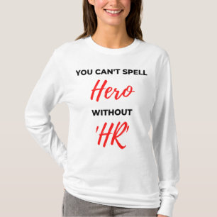 T-shirt Vous ne pouvez pas épeler le héros sans 'HR' 2