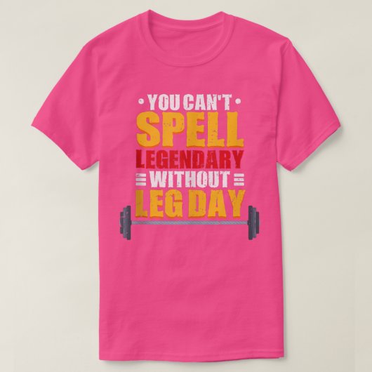 T-shirt Vous ne pouvez pas épeler légendaire sans Jour de  (Design devant)