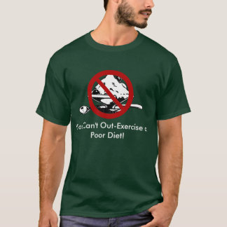 T-shirt Vous ne pouvez pas -Exercice un régime pauvre