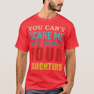 T-shirt Vous ne pouvez pas j'ai quatre filles 4 cadeau vin