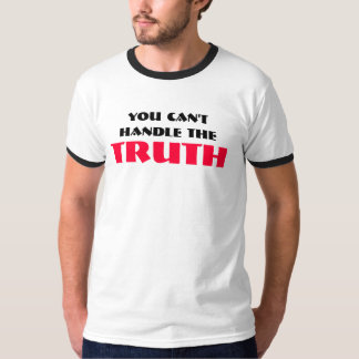 T-shirt Vous ne pouvez pas manipuler la VÉRITÉ