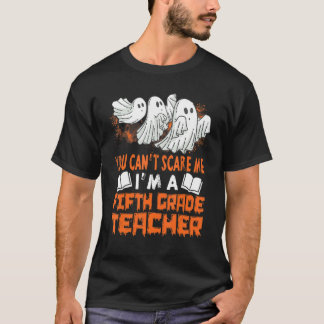 T-shirt Vous Ne Pouvez Pas Me Faire Peur Iu2019M Un Enseig
