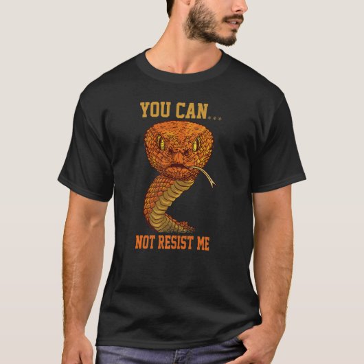T-shirt Vous ne pouvez pas me résister, drôle de blague de (Devant)