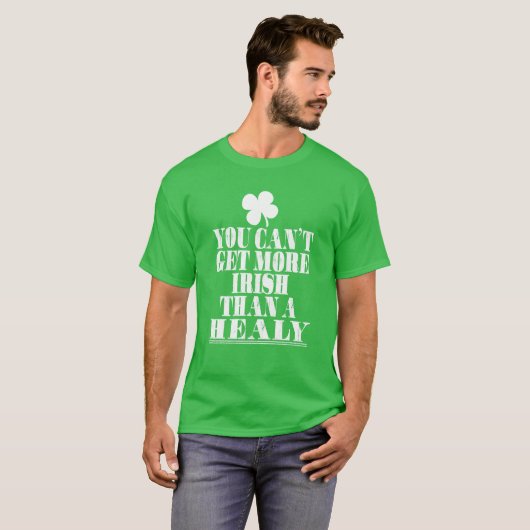 T-shirt Vous Ne Pouvez Pas Obtenir Plus D'Irlandais Qu'Un (Devant entier)