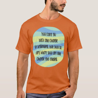 T-shirt Vous ne pouvez pas revenir en arrière et modifier