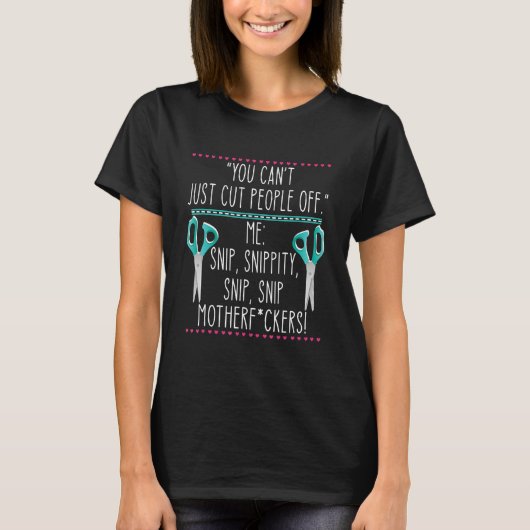 T-shirt Vous ne pouvez pas simplement couper les gens hors (Devant)
