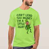 T-shirt Vous ne pouvez pas vous prêter de l'argent Drôle L (Devant)