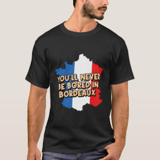 T-shirt Vous Ne Serez Jamais Amarré À Bordeaux Voyageur Va