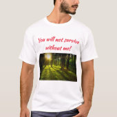 T-shirt Vous ne survivrez pas sans moi (Devant)