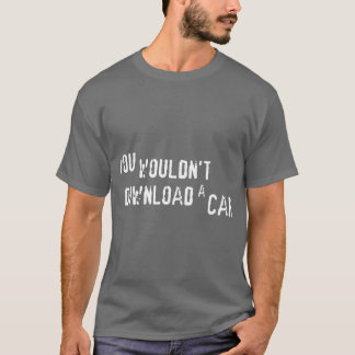 T-shirt VOUS NE TÉLÉCHARGERIEZ PAS UNE VOITURE rétro vinta