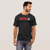 T-shirt Vous Ne Voyez Pas Comment (Devant entier)
